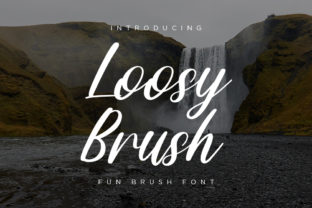Loosy Brush: A Script Font for Real Business